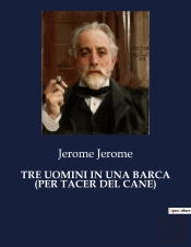Tre Uomini In Una Barca Per Tacer Del Ca