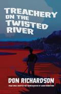 Treachery On The Twisted River