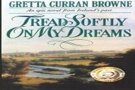 Tread Softly On My Dreams