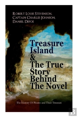 Bertrand.pt - Treasure Island & The True Story Behind The Novel - The History Of Pirates And Their Treasure