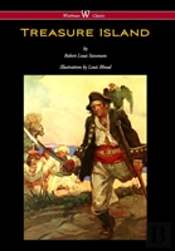 Treasure Island (Wisehouse Classics Edition - With Original Illustrations By Louis Rhead)