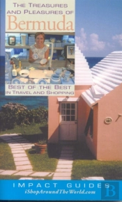 Treasures & Pleasures Of Bermuda