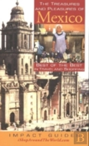 Treasures & Pleasures Of Mexico