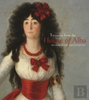 Treasures From The House Of Alba