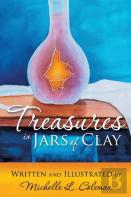 Treasures In Jars Of Clay