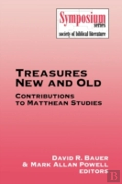 Bertrand.pt - Treasures New And Old: Contributions To Matthean Studies