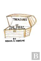 Treasures Of The Great Depression