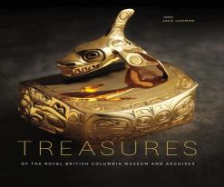 Treasures Of The Royal British Columbia Museum & Archives