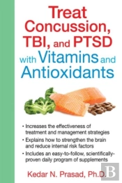 Treat Concussion, Tbi, And Ptsd With Vitamins And Antioxidants