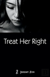 Treat Her Right