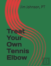 Treat Your Own Tennis Elbow