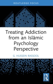 Treating Addiction From An Islamic Psychology Perspective