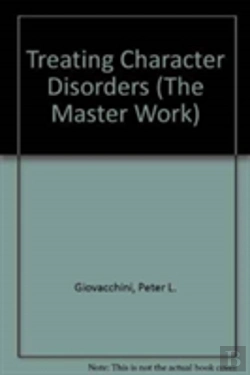 Bertrand.pt - Treating Character Disorders (The Master Work)