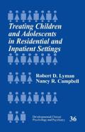 Treating Children And Adolescents In Residential And Inpatient Settings