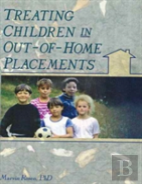 Treating Children In Out-Of-Home Placements