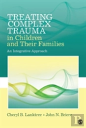 Treating Complex Trauma In Children And Their Families