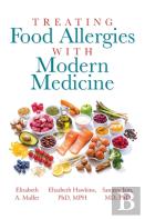 Treating Food Allergies With Modern Medicine