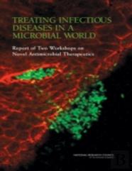 Treating Infectious Diseases In A Microbial World