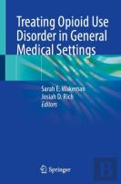 Treating Opioid Use Disorder In General Medical Settings
