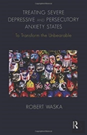 Treating Severe Depressive And Persecutory Anxiety States
