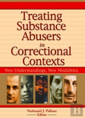 Treating Substance Abusers In Correctional Contexts