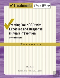 Bertrand.pt - Treating Your Ocd With Exposure And Response (Ritual) Prevention Therapy