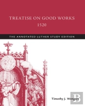 Treatise On Good Works, 1520
