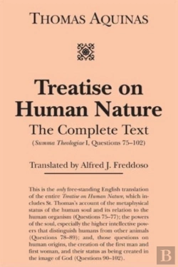 Bertrand.pt - Treatise On Human Nature Â€“ The Complete Text (Summa Theologiae I, Questions 75â€“102)