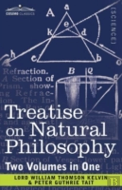 Bertrand.pt - Treatise On Natural Philosophy (Two Volumes In One)