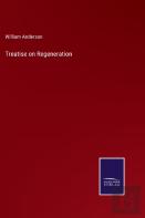 Treatise On Regeneration