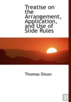 Bertrand.pt - Treatise On The Arrangement, Application, And Use Of Slide Rules
