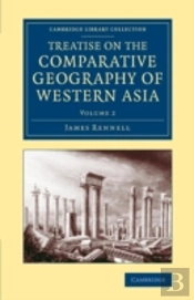 Treatise On The Comparative Geography Of Western Asia