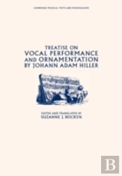 Treatise On Vocal Performance And Ornamentation By Johann Adam Hiller
