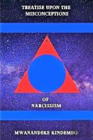 Treatise Upon The Misconceptions Of Narcissism
