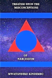 Treatise Upon The Misconceptions Of Narcissism