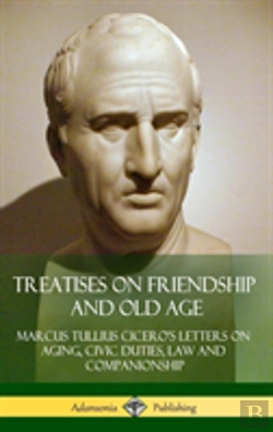 Bertrand.pt - Treatises On Friendship And Old Age