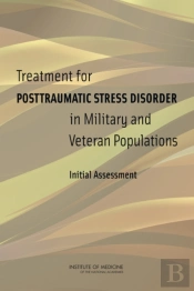 Treatment For Posttraumatic Stress Disorder In Military And Veteran Populations