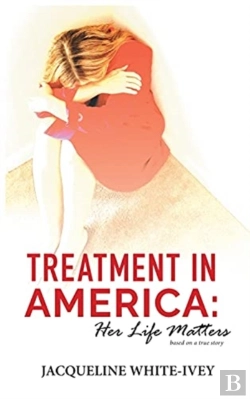 Bertrand.pt - Treatment In America: Her Life Matters