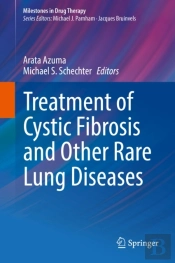 Treatment Of Cystic Fibrosis And Other Rare Lung Diseases