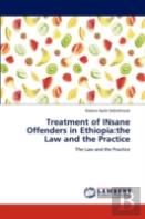 Treatment Of Insane Offenders In Ethiopia
