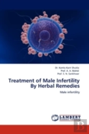 Treatment Of Male Infertility By Herbal Remedies