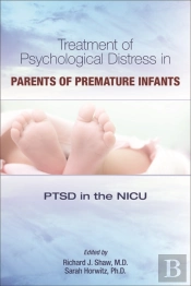 Treatment Of Psychological Distress In Parents Of Premature Infants