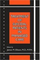 Treatment Of Suicidal Patients In Managed Care