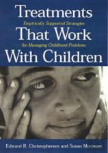Treatments That Work With Children: Empirically Supported Strategies For Managing Childhood Problems