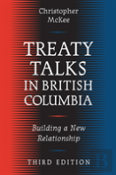 Treaty Talks In British Columbia, Third Edition