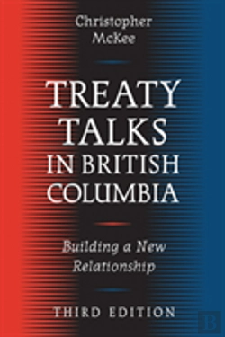 Bertrand.pt - Treaty Talks In British Columbia, Third Edition