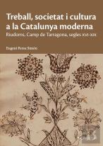 Treball, Societat I Cultura A La Catalunya Moderna