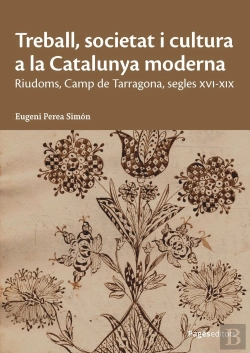 Bertrand.pt - Treball, Societat I Cultura A La Catalunya Moderna