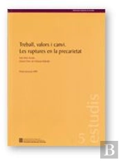 Treball, Valors I Canvi