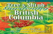 Tree And Shrub Gardening For British Columbia